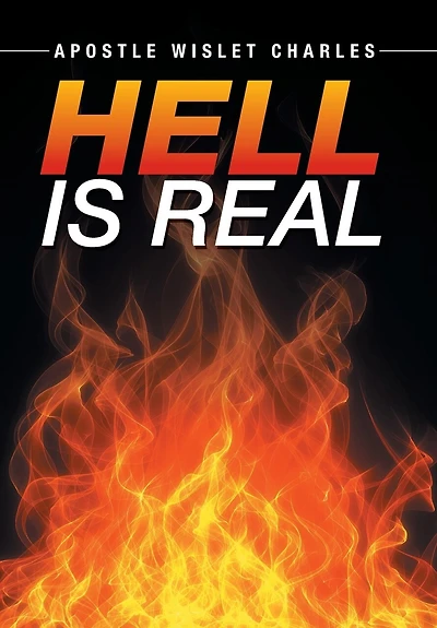 Hell is Real