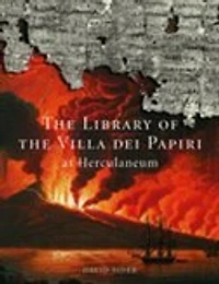 The Library of the Villa dei Papiri at Herculaneum