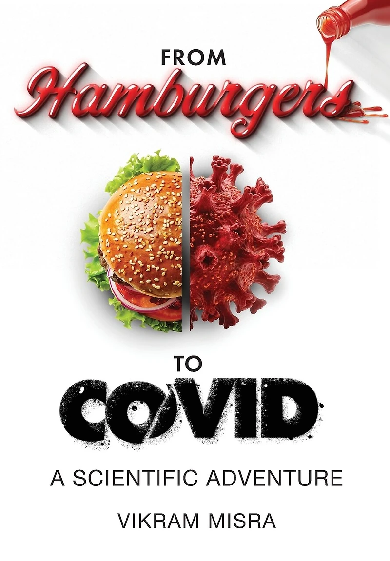 From Hamburgers to COVID: A Scientific Adventure