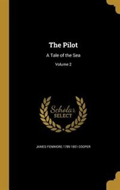 The Pilot: A Tale of the Sea; Volume 2