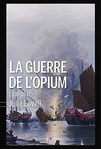 La guerre de l'opium: 1839-1842
