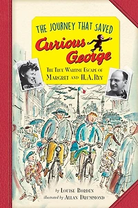The Journey That Saved Curious George Young Readers Edition: True Wartime Escape Of Margret And H. A. Rey