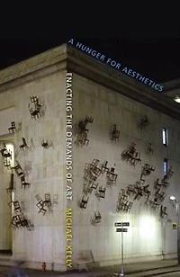 A Hunger for Aesthetics: Enacting the Demands of Art