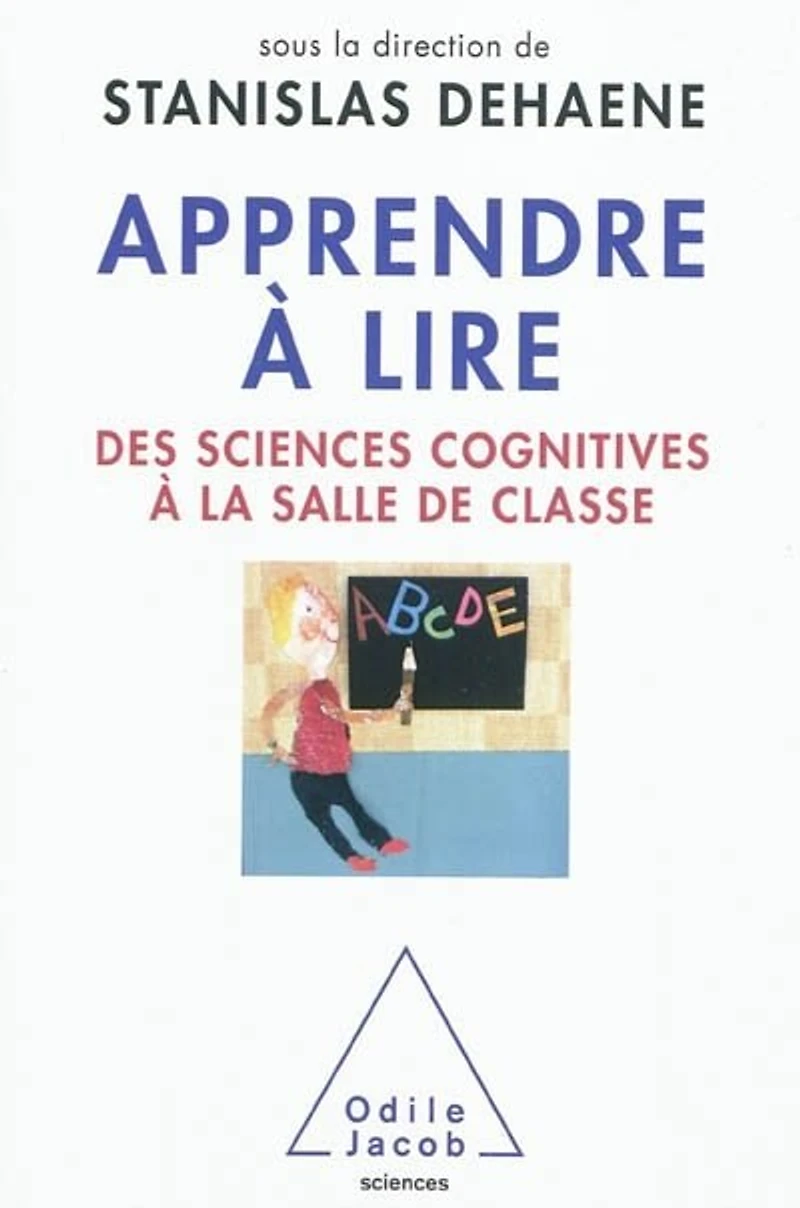 Apprendre à lire: des sciences cognitives la salle de classe