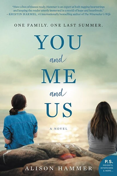 YOU & ME & US: A Novel
