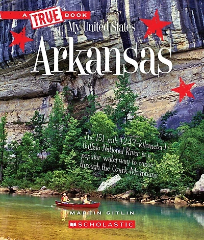 Arkansas (A True Book: My United States)