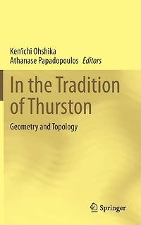 the Tradition of Thurston: Geometry and Topology