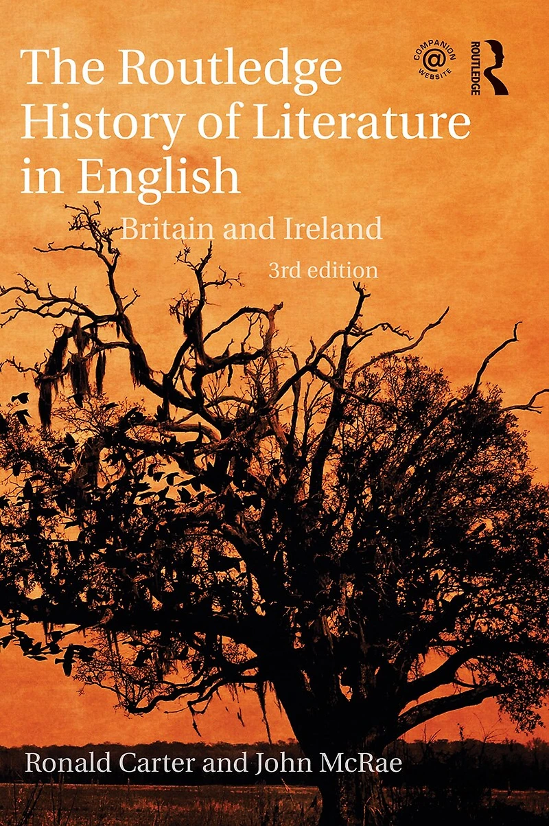 The Routledge History of Literature English: Britain and Ireland