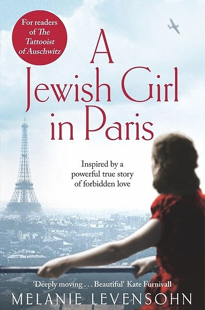 A Jewish Girl in Paris: Inspired by a powerful true story of forbidden love