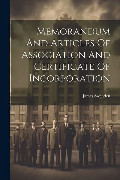 Memorandum And Articles Of Association And Certificate Of Incorporation