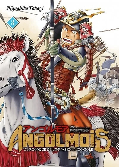 Angolmois : chronique de l'invasion mongole, Vol. 3