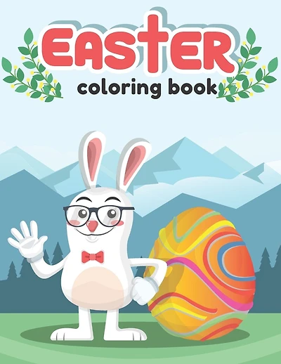Easter Coloring Book: 30 Easy Coloring Pages for Young Children Loving Easter