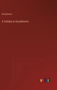 A Holiday in Scandinavia