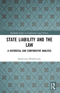 State Liability and the Law: A Historical Comparative Analysis