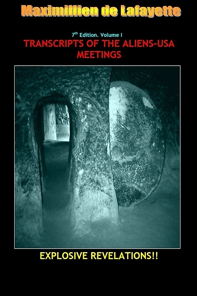 7th Edition. Volume I. TRANSCRIPTS OF THE ALIENS-USA MEETINGS