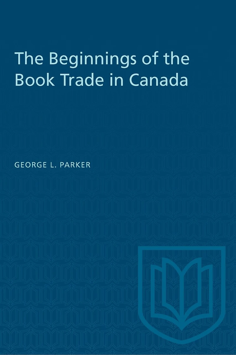 The Beginnings of the Book Trade in Canada