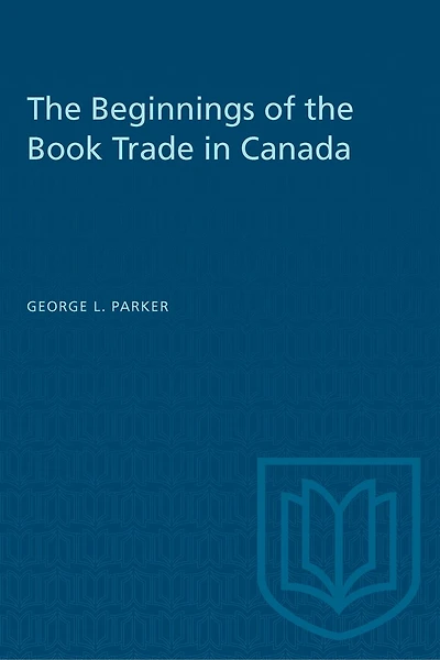 The Beginnings of the Book Trade in Canada