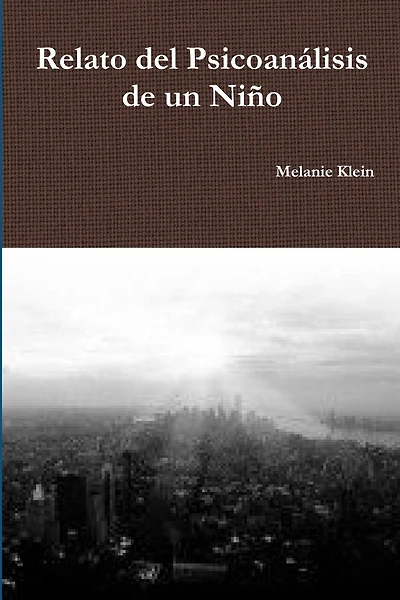 Relato del Psicoanálisis de un Niño