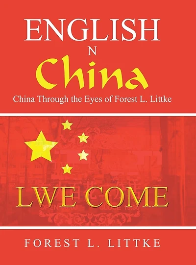 English n China: China Through the Eyes of Forest L. Littke
