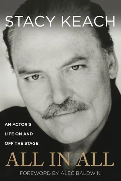 All In All: An Actor's Life On And Off The Stage