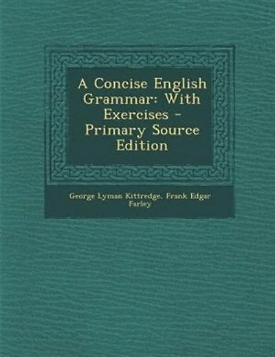 A Concise English Grammar: With Exercises - Primary Source Edition