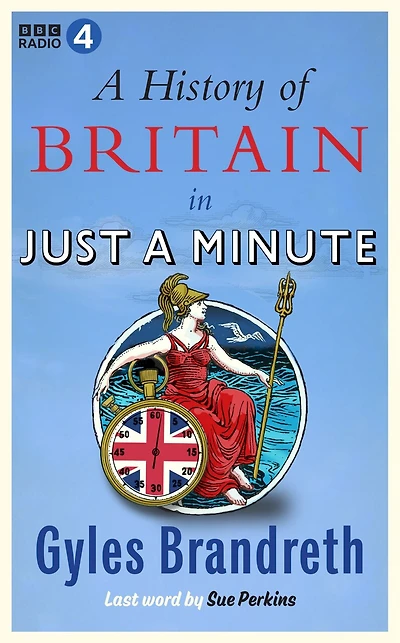 a History of Britain Just Minute