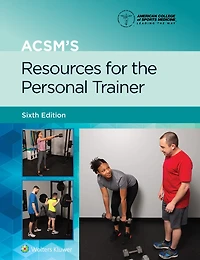 ACSM's Resources for the Personal Trainer Lippincott Connect Print Book and Digital Access Card Package