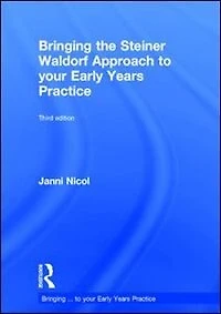 Bringing The Steiner Waldorf Approach To Your Early Years Practice