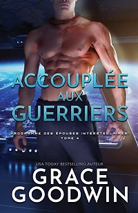 Accouplée aux guerriers: (Grands caractères)