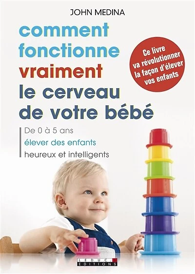Comment fonctionne vraiment le cerveau de votre bébé