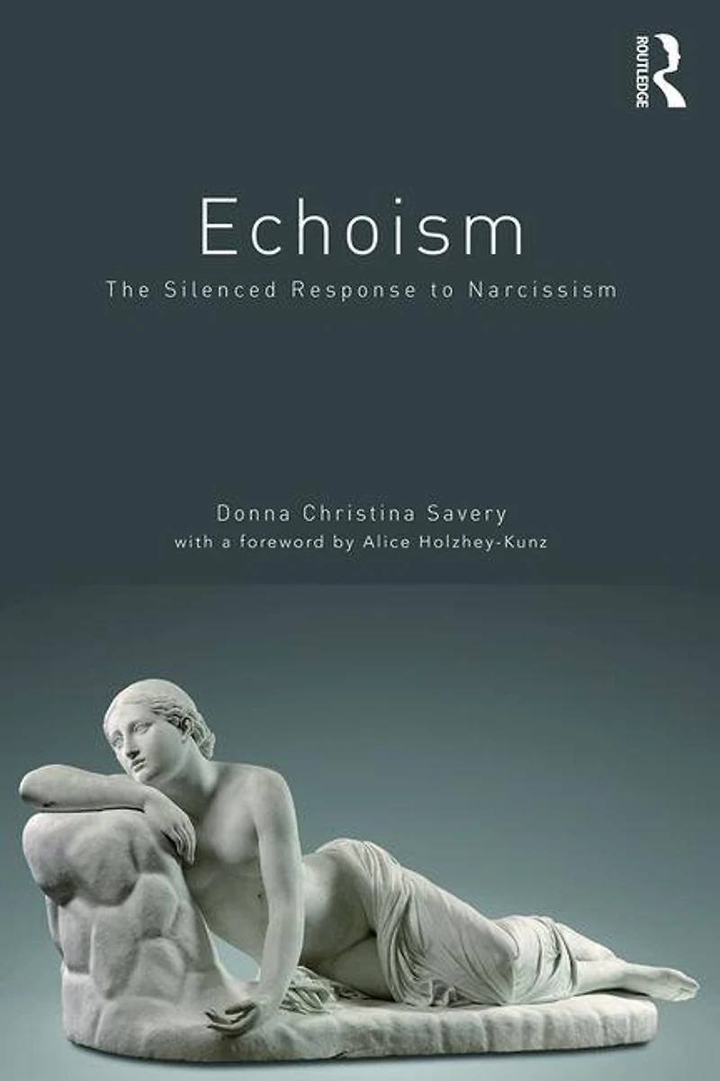 Echoism: The Silenced Response To Narcissism