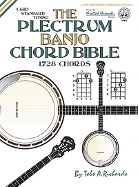 The Plectrum Banjo Chord Bible: CGBD Standard Tuning 1,728 Chords