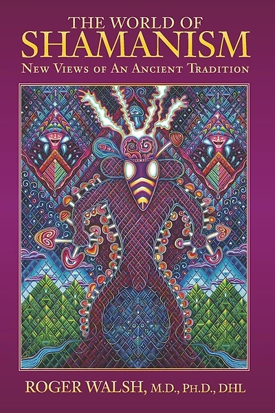 The World of Shamanism: New Views of an Ancient Tradition