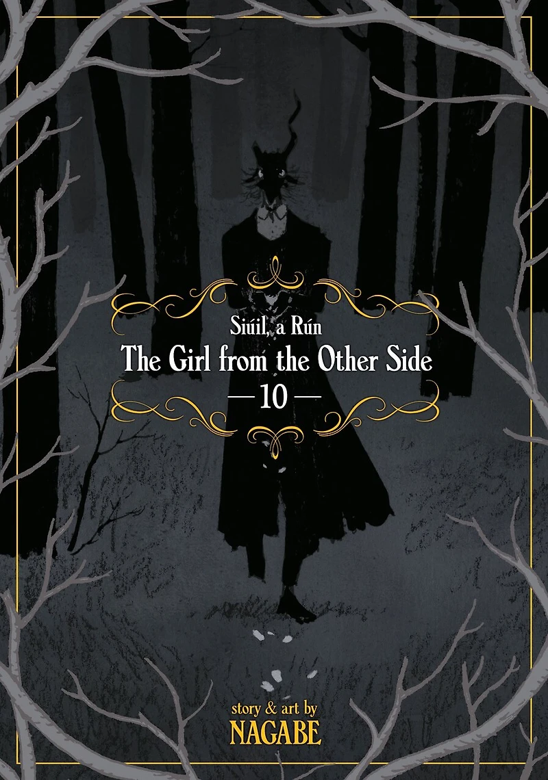 the Girl From Other Side: Siúil, a Rún Vol. 10