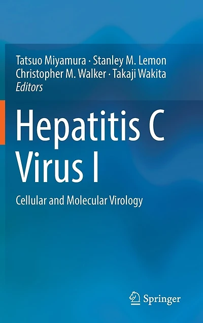 Hepatitis C Virus I: Cellular And Molecular Virology