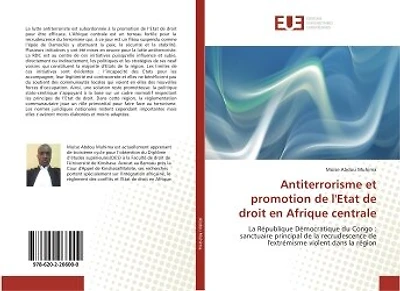 Antiterrorisme et promotion de l'etat de droit en Afrique centrale: La Republique democratique du Congo