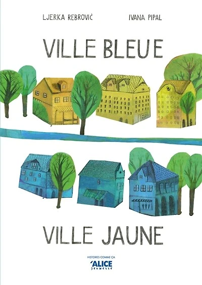 Ville Bleue, Ville Jaune
