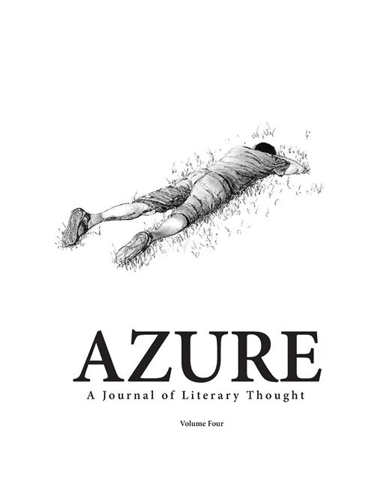 AZURE A Journal of Literary Thought (Vol. 4): A Journal of Literary Thought (Vol. 4)