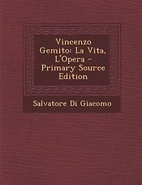 Vincenzo Gemito: La Vita, L'Opera