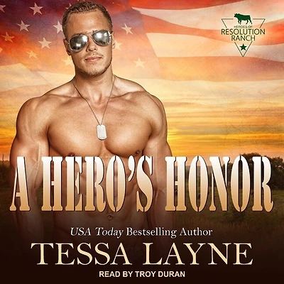 A Hero's Honor Lib/E: Resolution Ranch