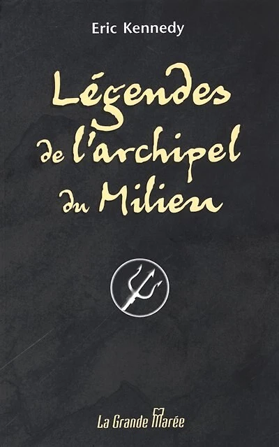 Légendes de l'archipel du Milieu