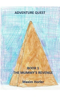 Adventure Quest Book 1 - The Mummy's Revenge