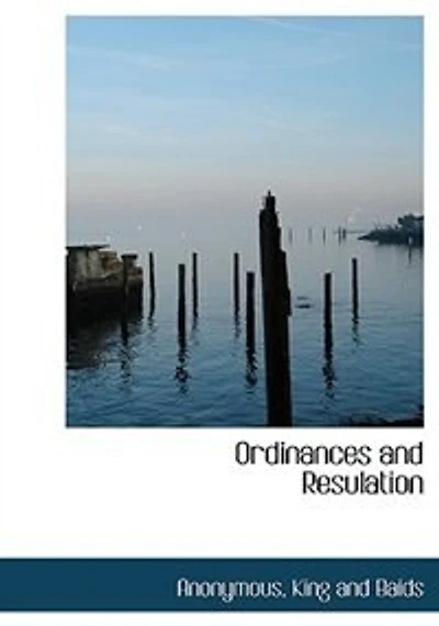 Ordinances and Resulation