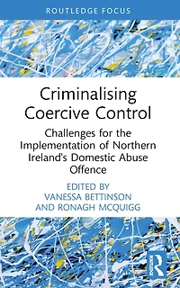 Criminalising Coercive Control: Challenges for the Implementation of Northern Ireland's Domestic Abuse Offence