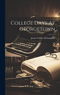 College Days At Georgetown