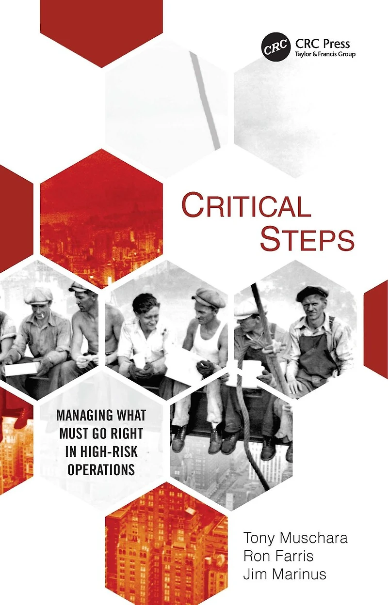 Critical Steps: Managing What Must Go Right High-risk Operations