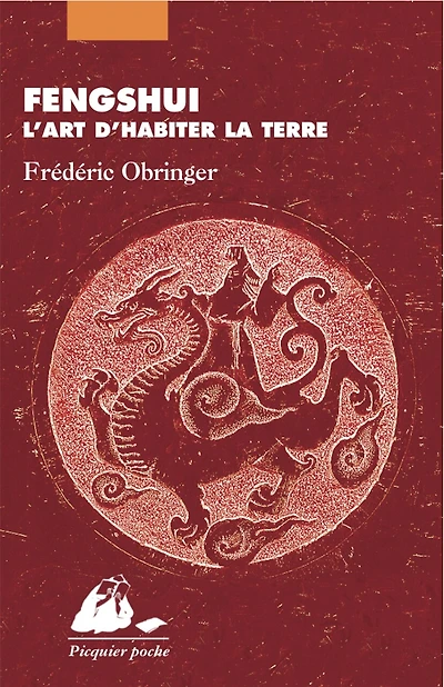 Fengshui, l'art d'habiter la terre: une poétique de l'espace et du temps