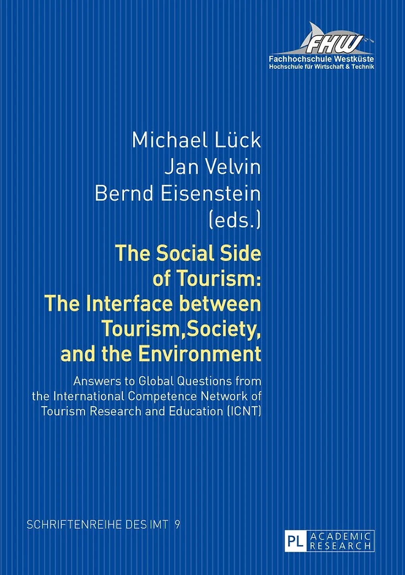 the Social Side of Tourism: Interface between Tourism, Society, and Environment: Answers to Global Questions from International Competence Network Tourism Research Education (ICNT)