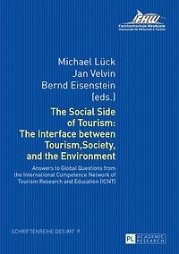 the Social Side of Tourism: Interface between Tourism, Society, and Environment: Answers to Global Questions from International Competence Network Tourism Research Education (ICNT)