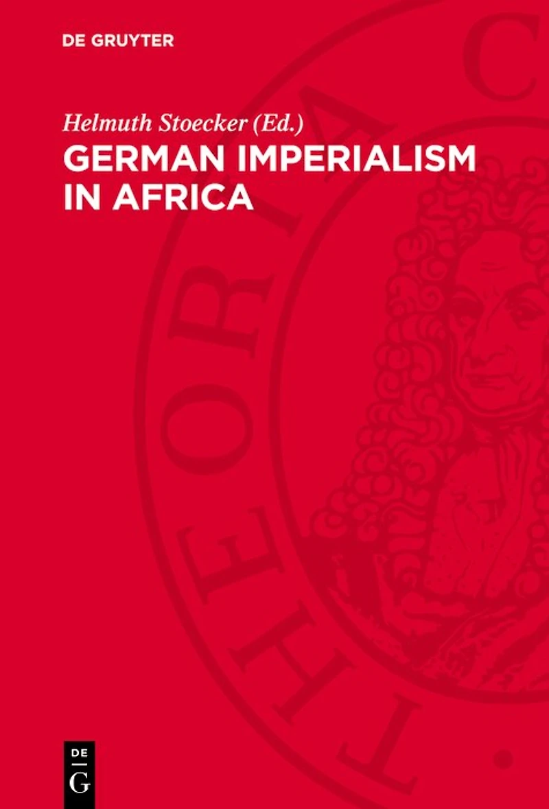 German Imperialism in Africa: From the Beginnings until the Second World War